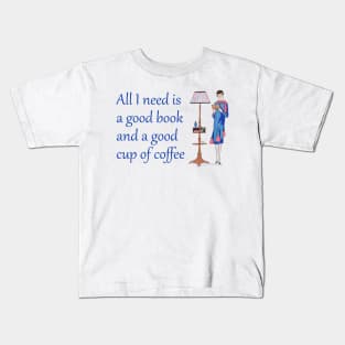 Lispe All I need is a good book and a good cup of coffee Kids T-Shirt